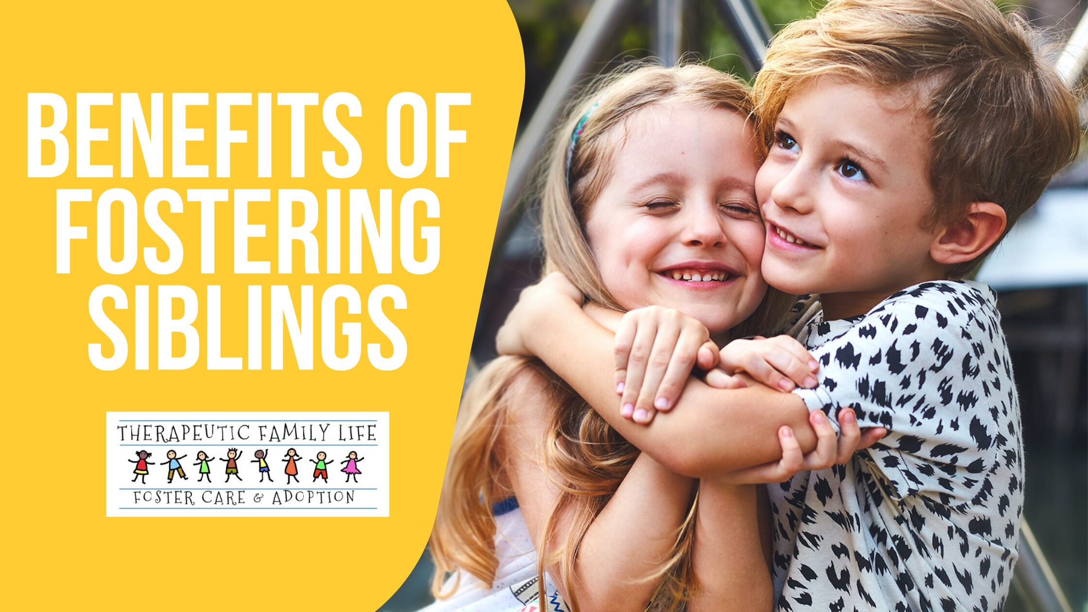 benefits of fostering siblings