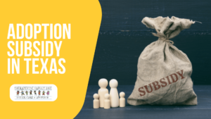 Adoption Subsidy Texas